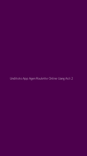 Tampilan Antarmuka Aplikasi Unditoto App Agen Roulette Online Uang Asli - 2