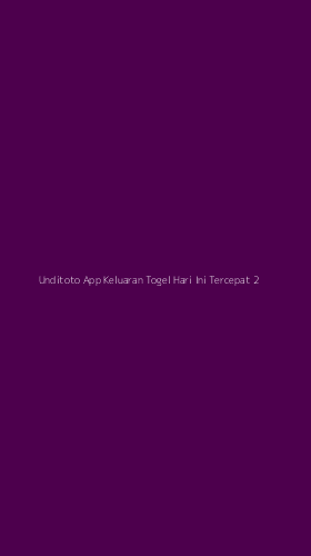 Tampilan Antarmuka Aplikasi Unditoto App Keluaran Togel Hari Ini Tercepat - 2