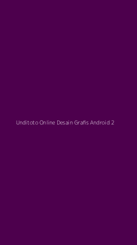 Tampilan Antarmuka Aplikasi Unditoto Online Desain Grafis Android - 2