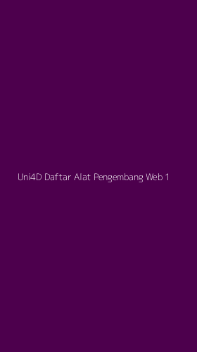 Tampilan Antarmuka Aplikasi Uni4d Daftar Alat Pengembang Web - 1
