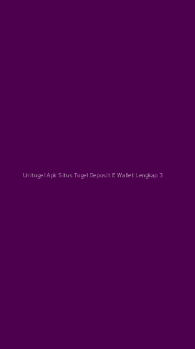 Tampilan Antarmuka Aplikasi Unitogel Apk Situs Togel Deposit E Wallet Lengkap - 3