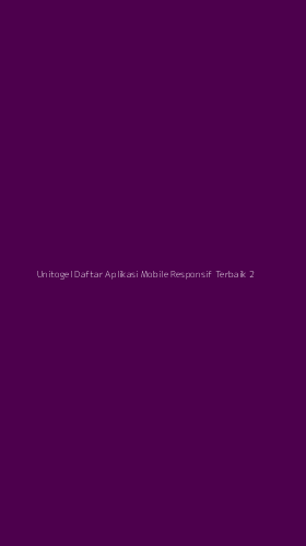 Tampilan Antarmuka Aplikasi Unitogel Daftar Aplikasi Mobile Responsif Terbaik - 2