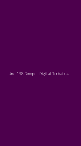 Tampilan Antarmuka Aplikasi Uno 138 Dompet Digital Terbaik - 4