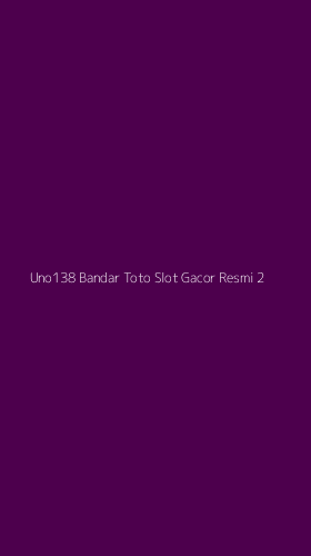 Tampilan Antarmuka Aplikasi Uno138 Bandar Toto Slot Gacor Resmi - 2