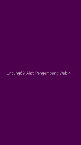 Tampilan Antarmuka Aplikasi Untung69 Alat Pengembang Web - 4