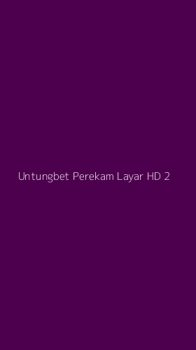 Tampilan Antarmuka Aplikasi Untungbet Perekam Layar Hd - 2