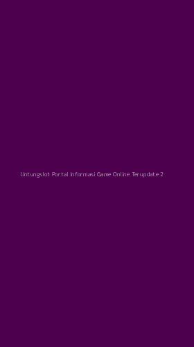 Tampilan Antarmuka Aplikasi Untungslot Portal Informasi Game Online Terupdate - 2