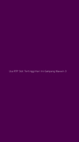 Tampilan Antarmuka Aplikasi Usa Rtp Slot Tertinggi Hari Ini Gampang Maxwin - 3