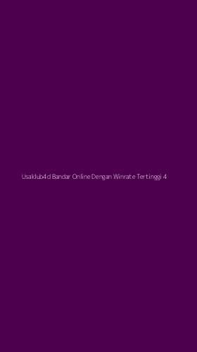 Tampilan Antarmuka Aplikasi Usaklub4d Bandar Online Dengan Winrate Tertinggi - 4