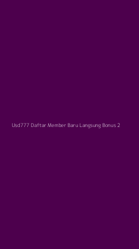Tampilan Antarmuka Aplikasi Usd777 Daftar Member Baru Langsung Bonus - 2
