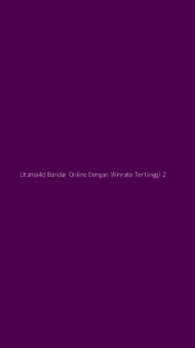 Tampilan Antarmuka Aplikasi Utama4d Bandar Online Dengan Winrate Tertinggi - 2