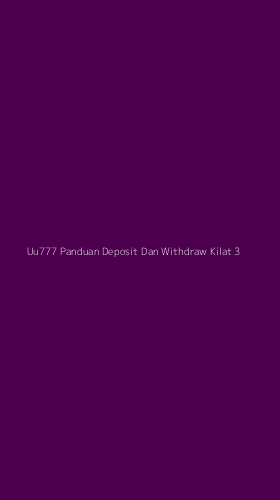 Tampilan Antarmuka Aplikasi Uu777 Panduan Deposit Dan Withdraw Kilat - 3