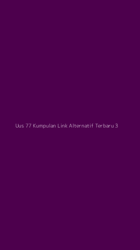 Tampilan Antarmuka Aplikasi Uus 77 Kumpulan Link Alternatif Terbaru - 3
