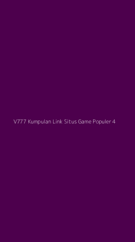 Tampilan Antarmuka Aplikasi V777 Kumpulan Link Situs Game Populer - 4