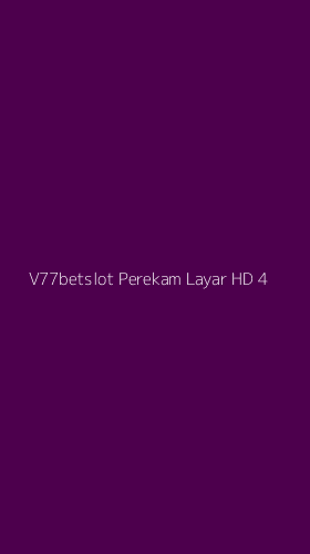 Tampilan Antarmuka Aplikasi V77betslot Perekam Layar Hd - 4