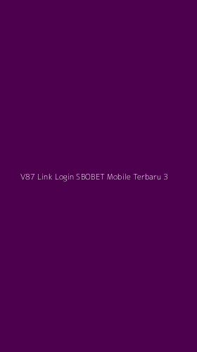 Tampilan Antarmuka Aplikasi V87 Link Login Sbobet Mobile Terbaru - 3