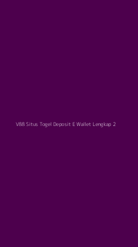 Tampilan Antarmuka Aplikasi V88 Situs Togel Deposit E Wallet Lengkap - 2