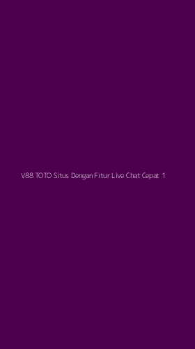 Tampilan Antarmuka Aplikasi V88 Toto Situs Dengan Fitur Live Chat Cepat - 1