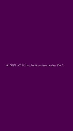 Tampilan Antarmuka Aplikasi Vaksin77 Login Situs Slot Bonus New Member 100 - 3