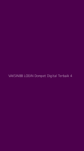 Tampilan Antarmuka Aplikasi Vaksin88 Login Dompet Digital Terbaik - 4