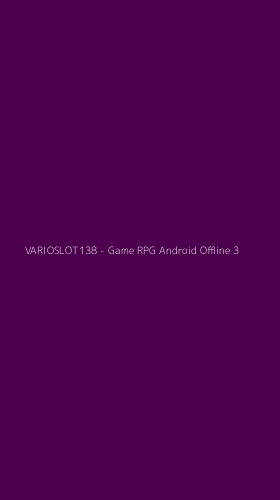 Tampilan Antarmuka Aplikasi VARIOSLOT138 - Game RPG Android Offline - 3