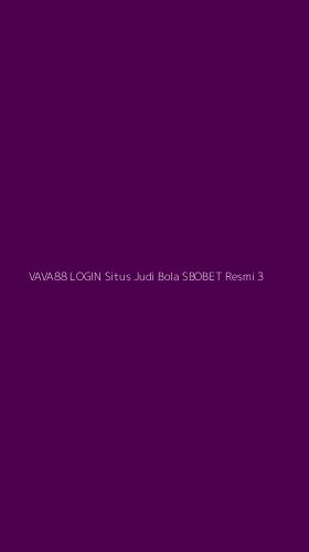 Tampilan Antarmuka Aplikasi Vava88 Login Situs Judi Bola Sbobet Resmi - 3