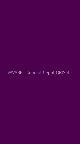 Tampilan Antarmuka Aplikasi Vavabet Deposit Cepat Qris - 4