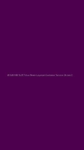 Tampilan Antarmuka Aplikasi Vegas188 Slot Situs Resmi Layanan Customer Service 24jam - 2