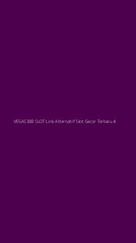 Tampilan Antarmuka Aplikasi Vegas388 Slot Link Alternatif Slot Gacor Terbaru - 4