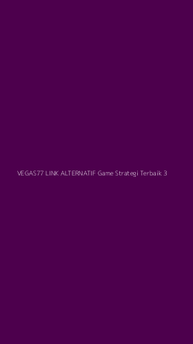Tampilan Antarmuka Aplikasi Vegas77 Link Alternatif Game Strategi Terbaik - 3