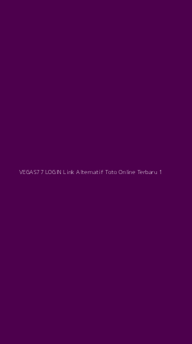 Tampilan Antarmuka Aplikasi Vegas77 Login Link Alternatif Toto Online Terbaru - 1