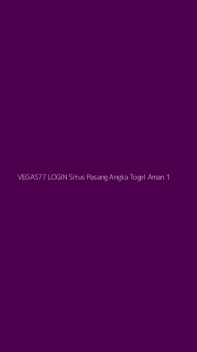 Tampilan Antarmuka Aplikasi Vegas77 Login Situs Pasang Angka Togel Aman - 1