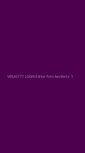 Tampilan Antarmuka Aplikasi Vegas777 Login Editor Foto Aesthetic - 1