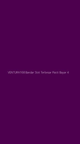 Tampilan Antarmuka Aplikasi Ventura168 Bandar Slot Terbesar Pasti Bayar - 4
