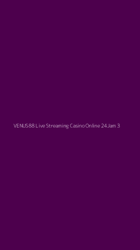 Tampilan Antarmuka Aplikasi Venus88 Live Streaming Casino Online 24jam - 3