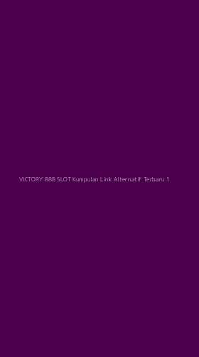 Tampilan Antarmuka Aplikasi Victory 888 Slot Kumpulan Link Alternatif Terbaru - 1