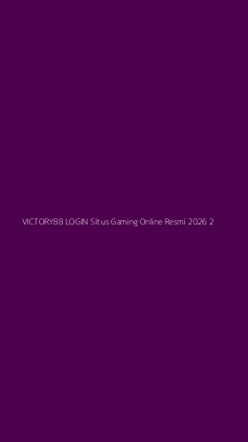 Tampilan Antarmuka Aplikasi Victory88 Login Situs Gaming Online Resmi 2026 - 2