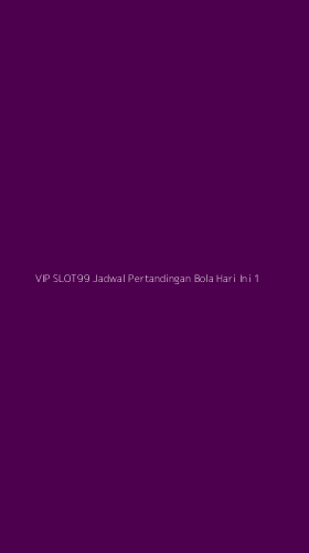 Tampilan Antarmuka Aplikasi Vip Slot99 Jadwal Pertandingan Bola Hari Ini - 1