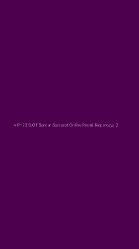 Tampilan Antarmuka Aplikasi Vip123 Slot Bandar Baccarat Online Resmi Terpercaya - 2