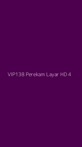 Tampilan Antarmuka Aplikasi Vip138 Perekam Layar Hd - 4