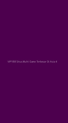 Tampilan Antarmuka Aplikasi Vip188 Situs Multi Game Terbesar Di Asia - 4