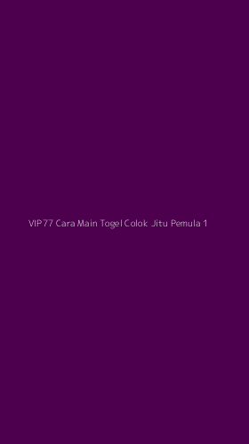 Tampilan Antarmuka Aplikasi Vip77 Cara Main Togel Colok Jitu Pemula - 1