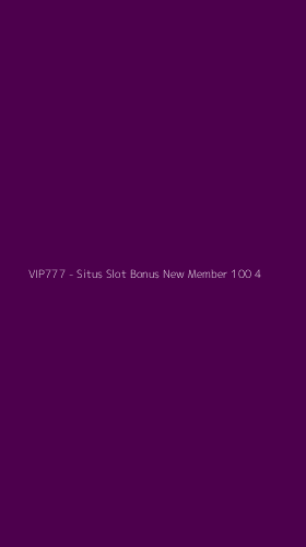 Tampilan Antarmuka Aplikasi VIP777 - Situs Slot Bonus New Member 100 - 4