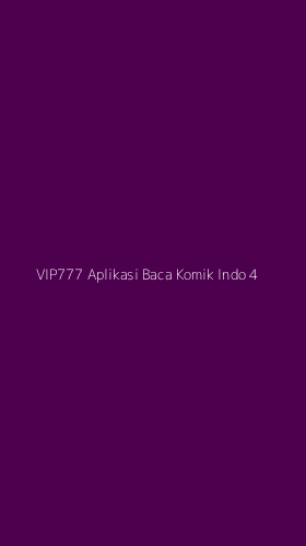 Tampilan Antarmuka Aplikasi Vip777 Aplikasi Baca Komik Indo - 4