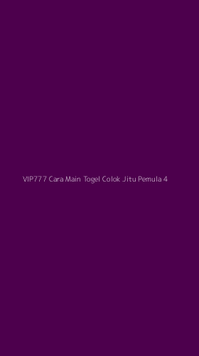Tampilan Antarmuka Aplikasi Vip777 Cara Main Togel Colok Jitu Pemula - 4