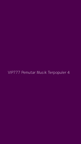 Tampilan Antarmuka Aplikasi Vip777 Pemutar Musik Terpopuler - 4