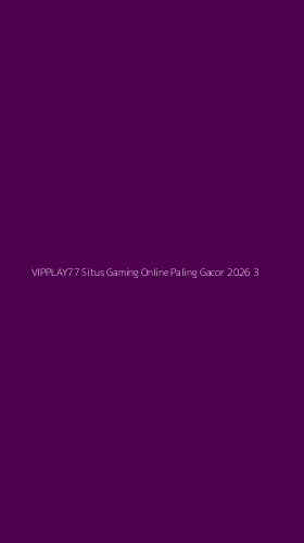 Tampilan Antarmuka Aplikasi Vipplay77 Situs Gaming Online Paling Gacor 2026 - 3