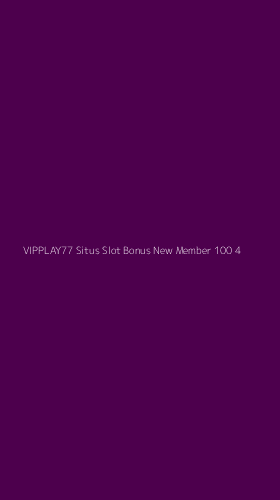 Tampilan Antarmuka Aplikasi Vipplay77 Situs Slot Bonus New Member 100 - 4