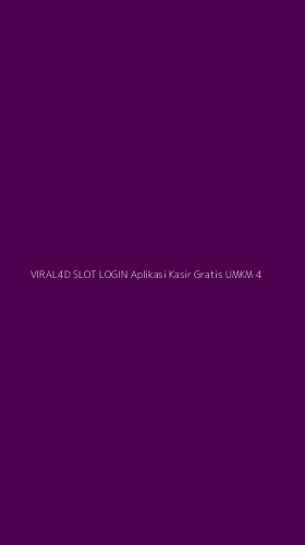 Tampilan Antarmuka Aplikasi Viral4d Slot Login Aplikasi Kasir Gratis Umkm - 4