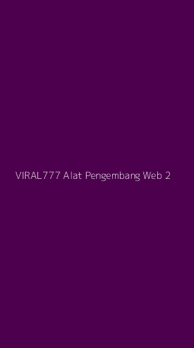 Tampilan Antarmuka Aplikasi Viral777 Alat Pengembang Web - 2